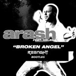 Arash Feat. Helena - Broken Angel (R33NGHT Bootleg)