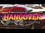 Taio Cruz - Hangover ft. Flo Rida (Abberall & Kusy Bootleg)