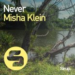 Misha Klein - Never (Original Club Mix)