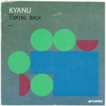 KYANU - Coming Back
