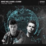 Mike Williams x Curbi - Take Me There (Extended Mix)