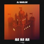 Dj Marlon - Na Na Na (Radio Mix)