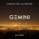 Afrojack - All Night (feat. Ally Brooke) (G3MINI Remix)
