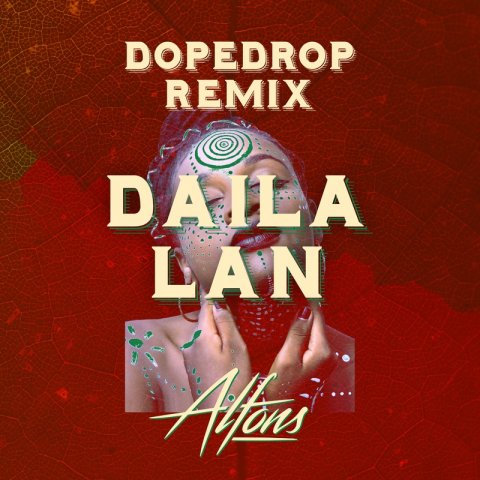 Alfons - Daila Lan (Dopedrop Remix)