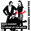 Basic Element x Tarantino & Dyxanin - I'll Never Let You Know (SAlANDIR Extended Version)
