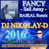 FANCY - Sail Away (DJ NIKOLAY-D BAIKAL Remix 2016)