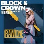 Block & Crown - SPAGHETTI DISCO (Original Mix)