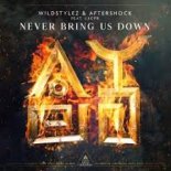 Wildstylez & Aftershock feat. LXCPR - Never Bring Us Down (Extended Mix)