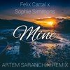 Felix Cartal (feat. Sophie Simmons) – Mine (ARTEM SARANCHIN Remix)