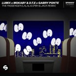 LUM!X x MOKABY & D.T.E. x GABRY PONTE - The Passenger (LaLaLa) (PBH & Jack Extended Remix)
