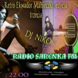 3cia edycja Radio Sarenka Fm Edycja Manieczki Ekwador Retro On Tour (18.04.2020) DJ Niko - In Da Mix