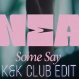 Nea - Some Say (K&K Club Remix)