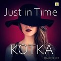 Just In Time - Kotka (Radio Edit)