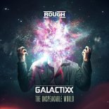 Galactixx – The Unspeakable World (Original Mix)