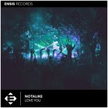 Notalike - Love You (Original Mix)