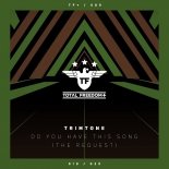 Trimtone - Do You Have This Song (The Request) (Extended Mix)
