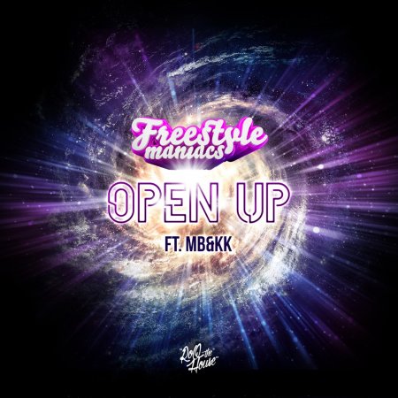 Freestyle Maniacs feat. MB and KK - Open Up