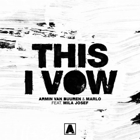 Armin van Buuren, MaRLo feat. Mila Josef - This I Vow