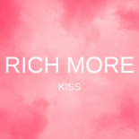 RICH MORE - Kiss - (Extended Mix)