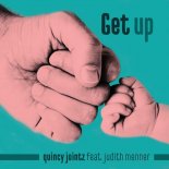 Quincy Jointz feat Judith Menner - Get Up (2020 Version)
