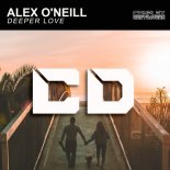 Alex O\'Neill - Deeper Love (Original Mix)