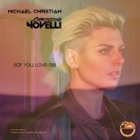 Michael Christian & Christina Novelli - Say You Love Me (Extended Mix)