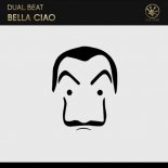 Dual Beat - Bella Ciao (Original Mix)