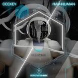 Deekey - I'm A Human (Extended Mix)