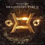 Headhunterz - Dragonborn Part 2 (Feat. Malukah)