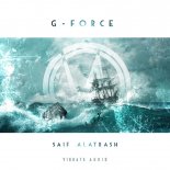 Saif Alatrash - G-Force (Extended Mix)