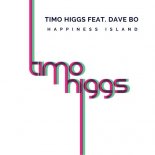 Timo Higgs - Happiness Island (Original Mix)