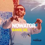 NOWATOR - Bawie sie (Extended)