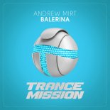 Andrew Mirt – Balerina (Extended Mix)