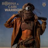 Bobina & Cari – Warrior (Extended Mix)