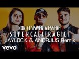 J-Ax, Annalisa, Luca Di Stefano - Supercalifragili (JayLock & ANDRJUS Remix)