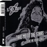 K. Da Cruz - Take Me To The Stars