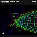 Firebeatz, Plastik Funk - High Enough