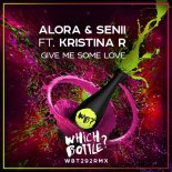 Alora & Senii Feat. Kristina R - Give Me Some Love (Original Mix)
