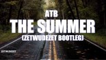ATB - The Summer (ZETWUDEZET Bootleg)