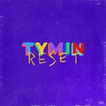 Tymin - Reset