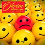 Okrim Feat. Hayes - Ever Enough (Original Mix)