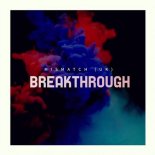 Mismatch (UK) - Breakthrough (Extended Mix)