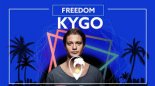 Kygo, Zak Abel - Freedom (Domero Remix)