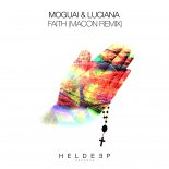 MOGUAI & Luciana - Faith (Macon Extended Remix)