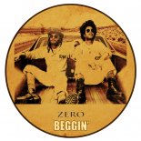 Zero - Beggin (Original Mix)