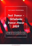 Just Dance - Składanka Dance-House 2020