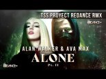 Alan Walker & Ava Max - Alone Part II (Tss Proyect ReDance Remix)