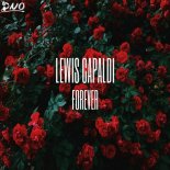 Lewis Capaldi - Forever (DNO Bootleg)