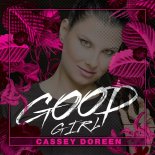 Cassey Doreen - Good Girl (Radio Edit)