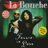 La Bouche - Fallin' In Love (House Mix)